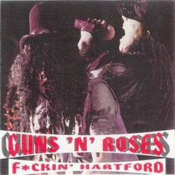 Guns N' Roses : F*ckin' Hartford